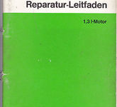 Reparaturleitfaden Audi 80 1,3 L-Motor 1978 plus 17 Technische Merkblätter