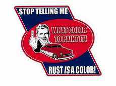 Aufkleber Rust is a Color, Barn find Yard Custom Car Vintage Hot Rod Racer Speed